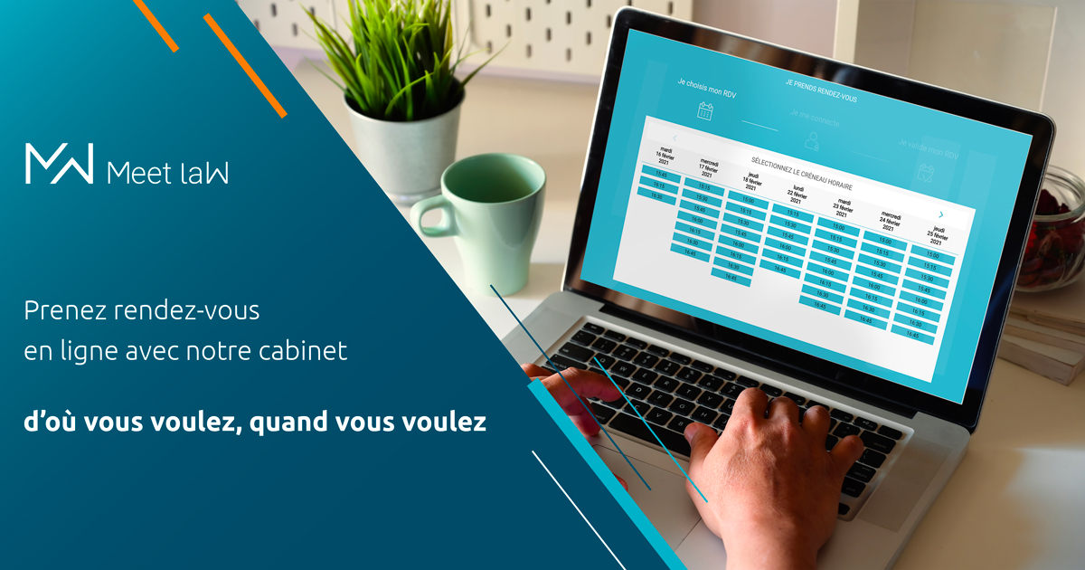 Prenez rendez-vous en quelques clics avec notre cabinet via Meet laW !